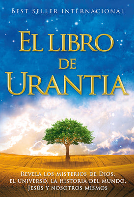 Cover Image for El Libro de Urantia / The Urantia Book: Revelando Los Misterios de Dios, El Universo, Jesus Y Nosotros Mismos / Revealing the Mysteries of God, the Un -- Urantia Foundation, Paperback