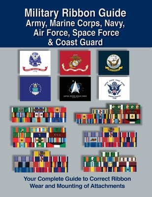 Cover Image for Military Ribbon Guide Army, Marine Corps, Navy, Air Force, Space Force & Coast Guard -- Col Frank C. Foster, Paperback