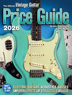 Cover Image for The Official Vintage Guitar Magazine Price Guide 2026 -- Alan Greenwood, Paperback