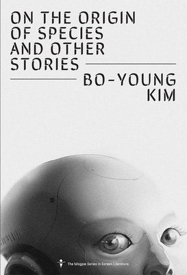 Cover Image for On the Origin of Species and Other Stories -- Bo-Young Kim, Paperback