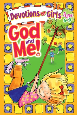 Cover Image for God and Me!: Devotions for Girls Ages 6-9 -- Diane Cory, Paperback