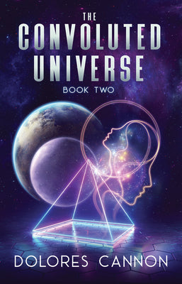 Cover Image for The Convoluted Universe: Book Two -- Dolores Cannon, Paperback