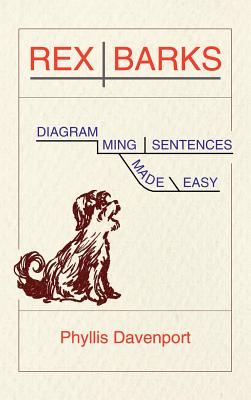 Cover Image for Rex Barks: Diagramming Sentences Made Easy -- Phyllis Davenport, Hardcover