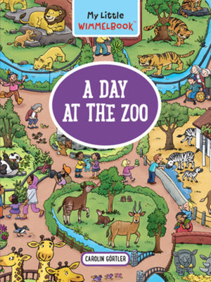Cover Image for My Little Wimmelbook(r)--A Day at the Zoo: A Look-And-Find Book (Kids Tell the Story) -- Carolin Görtler, Board Books