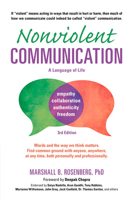 Cover Image for Nonviolent Communication: A Language of Life: Life-Changing Tools for Healthy Relationships -- Marshall B. Rosenberg, Paperback