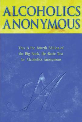 Cover Image for Alcoholics Anonymous -- Alcoholics Anonymous World Services Inc, Hardcover