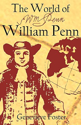 Cover Image for The World of William Penn -- Genevieve Foster, Paperback