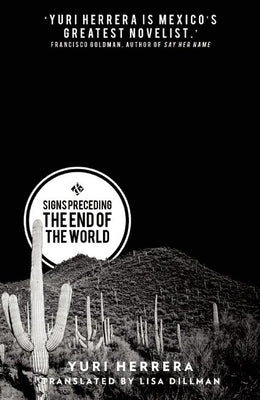 Cover Image for Signs Preceding the End of the World -- Yuri Herrera, Paperback