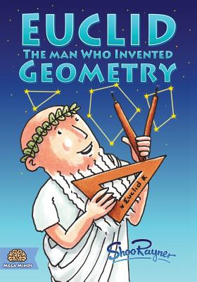 Cover Image for Euclid: The Man Who Invented Geometry -- Shoo Rayner, Paperback
