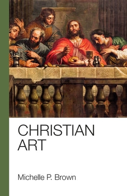 Cover Image for Christian Art -- Michelle Brown, Paperback