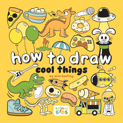 Cover Image for How to Draw Cool Things: By Erin Hunting -- Erin Hunting, Paperback