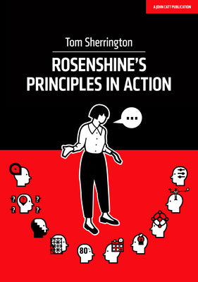 Cover Image for Rosenshine's Principles in Action -- Tom Sherrington, Paperback