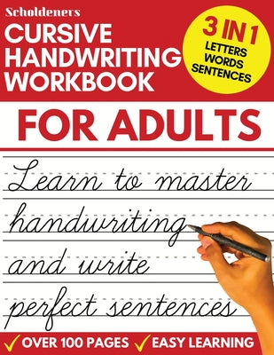 Cover Image for Cursive Handwriting Workbook for Adults: Learn Cursive Writing for Adults (Adult Cursive Handwriting Workbook) -- Scholdeners, Paperback
