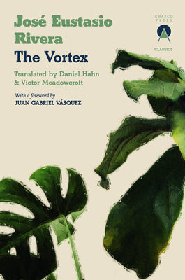Cover Image for The Vortex -- José Eustasio Rivera, Paperback