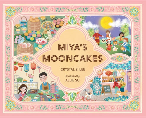Cover Image for Miya's Mooncakes -- Crystal Z. Lee, Hardcover