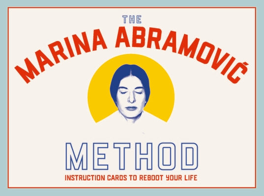 Cover Image for The Marina Abramovic Method: Instruction Cards to Reboot Your Life -- Marina Abramovic, Board Games