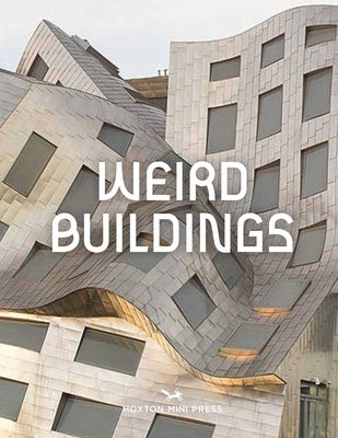 Cover Image for Weird Buildings -- Hoxton Mini Press, Hardcover