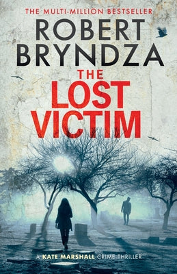 Cover Image for The Lost Victim -- Robert Bryndza, Paperback