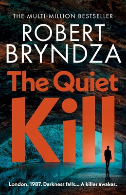 Cover Image for The Quiet Kill -- Robert Bryndza, Paperback