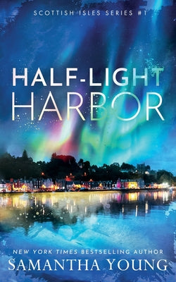 Cover Image for Half-Light Harbor: Alternative Cover Edition -- Samantha Young, Paperback