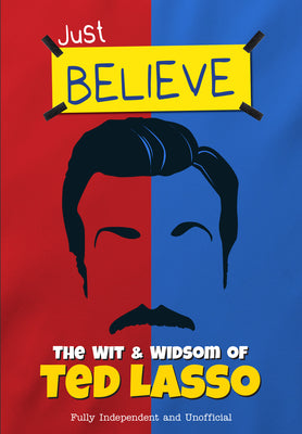Cover Image for The Wit and Wisdom of Ted Lasso -- Iain Spragg, Hardcover