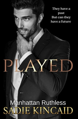 Cover Image for Played: Manhattan Ruthless -- Sadie Kincaid, Paperback