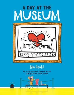 Cover Image for A Day at the Museum: An Arty Animal Search Book Jam-Packed with Facts -- Nia Gould, Hardcover