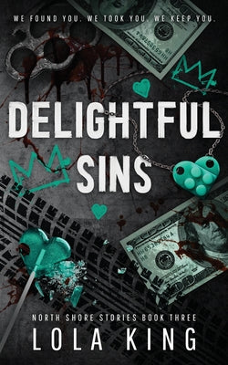 Cover Image for Delightful Sins -- Lola King, Paperback