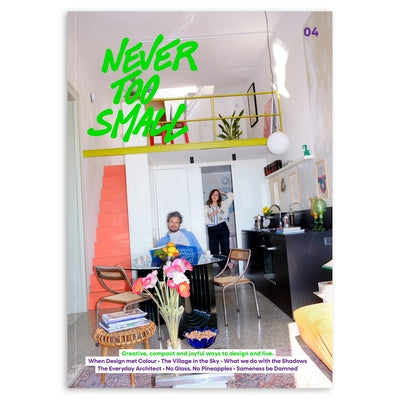 Cover Image for Never Too Small: A Dazzling Journey Through Colour, Culture, and Compact Living 4 -- James McPherson, Paperback