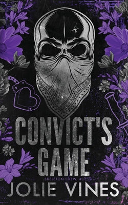 Cover Image for Convict's Game (Skeleton Crew, #1) ALTERNATIVE COVER -- Jolie Vines, Paperback