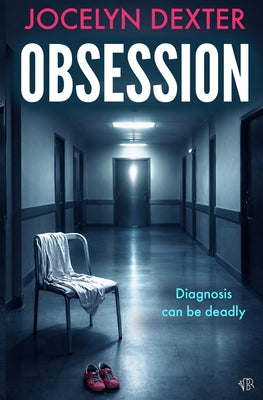 Cover Image for Obsession: A haunting psychological thriller that will leave you questioning everything -- Jocelyn Dexter, Paperback