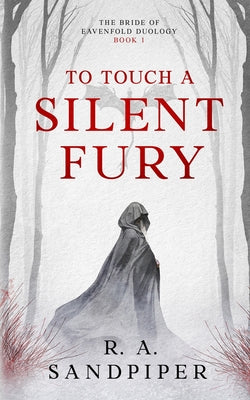 Cover Image for To Touch A Silent Fury -- R. A. Sandpiper, Paperback