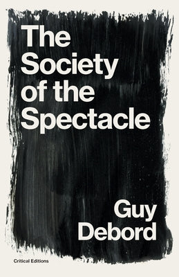 Cover Image for The Society of the Spectacle -- Guy Debord, Paperback