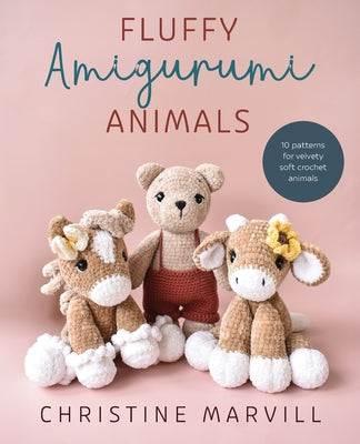 Cover Image for Fluffy Amigurumi Animals -- Christine Marvill, Paperback
