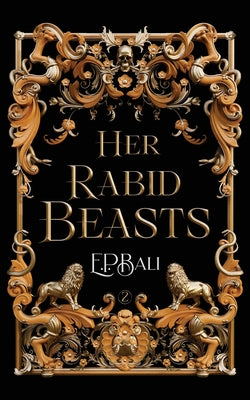 Cover Image for Her Rabid Beasts -- E. P. Bali, Paperback
