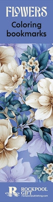 Cover Image for Flowers Coloring Bookmarks -- Marica Zottino, Other