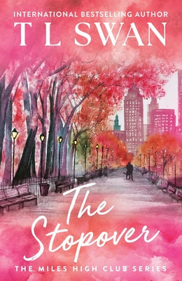 Cover Image for The Stopover (the Miles High Club) -- T. L. Swan, Paperback