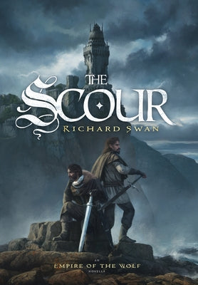 Cover Image for The Scour: An Empire of the Wolf novella -- Richard Swan, Hardcover