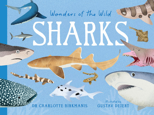 Cover Image for Wonders of the Wild: Sharks -- Charlotte Birkmanis, Hardcover