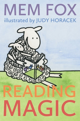 Cover Image for Reading Magic: How your Children can Learn to Read Before School and Other Read-Aloud Miracles -- Mem Fox, Paperback