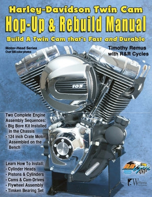 Cover Image for Harley-Davidson Twin Cam: Hop-Up & Rebuild Manual -- Timothy Remus, Paperback