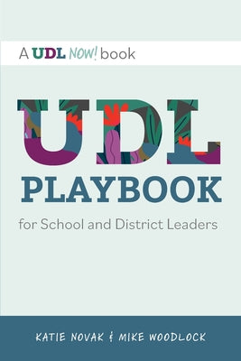 Cover Image for UDL Playbook for School and District Leaders -- Mike Woodlock, Paperback