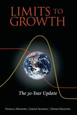 Cover Image for The Limits to Growth: The 30-Year Update -- Donella Meadows, Paperback