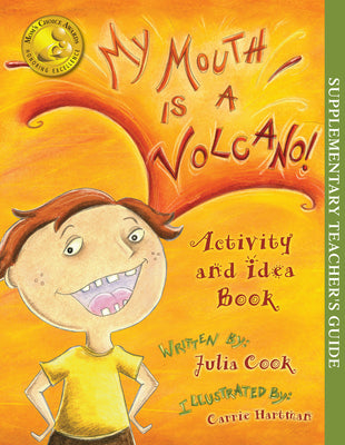 Cover Image for My Mouth Is a Volcano Activity and Idea Book -- Julia Cook, Paperback
