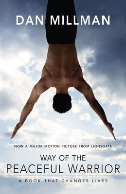 Cover Image for Way of the Peaceful Warrior: A Book That Changes Lives -- Dan Millman, Paperback