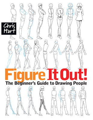 Cover Image for Figure It Out!: - The Easy Way to Draw Natural Looking Figures and Faces Step by Step -- Christopher Hart, Paperback