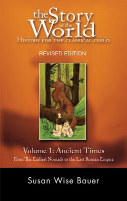 Cover Image for Story of the World, Vol. 1: History for the Classical Child: Ancient Times -- Susan Wise Bauer, Paperback
