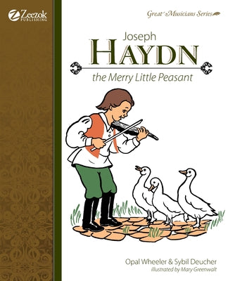 Cover Image for Joseph Haydn, The Merry Little Peasant -- Opal Wheeler, Paperback