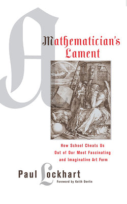 Cover Image for A Mathematician's Lament -- Paul Lockhart, Paperback
