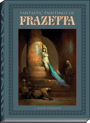 Cover Image for Fantastic Paintings of Frazetta -- J. David Spurlock, Hardcover